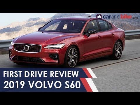 2019 Volvo S60 First Drive Review | NDTV carandbike