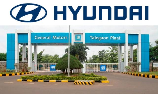 Hyundai Planning To Acquire General Motors' Talegaon Plant, Signs Term Sheet
