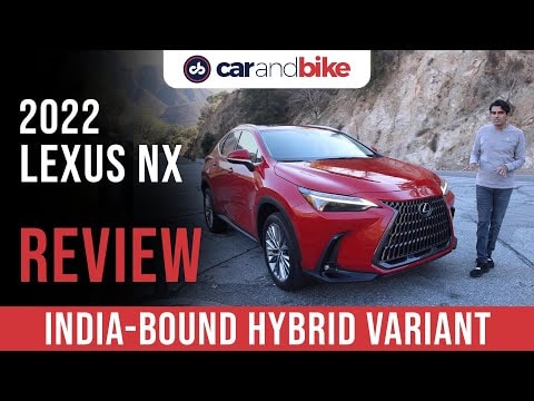 Exclusive - 2022 Lexus NX 350h & 450h+ Review | carandbike #SVP Exclusive - 2022 Lexus NX 350h & 450h+ Review | carandbike #SVP