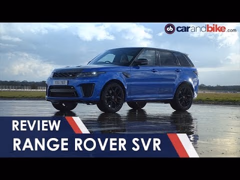 2018 Range Rover Sport SVR Facelift Review | NDTV carandbike 2018 Range Rover Sport SVR Facelift Review | NDTV carandbike