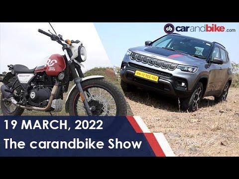 The carandbike Show - Ep 921 | 19th March | RE Scram 411 Review | Jeep Compass Trailhawk Review