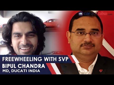 Freewheeling with SVP: Bipul Chandra, Ducati India | carandbike