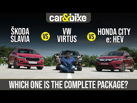 Volkswagen Virtus vs Skoda Slavia vs Honda City e: HEV Comparison Review Volkswagen Virtus vs Skoda Slavia vs Honda City e: HEV Comparison Review