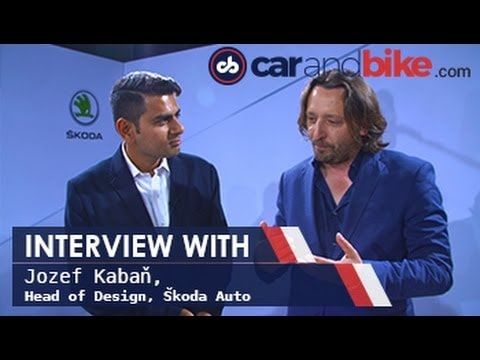 Interview with Jozef Kaban, Head of Skoda Design - NDTV CarAndBike Interview with Jozef Kaban, Head of Skoda Design - NDTV CarAndBike