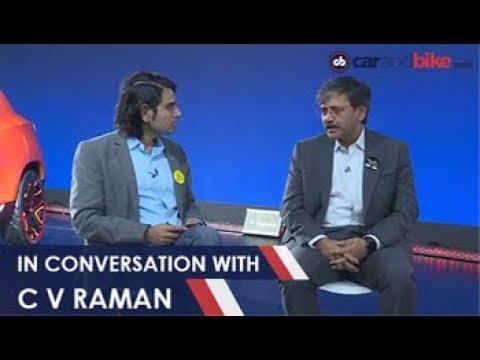Siddharth Vinayak Patankar Talks To CV Raman On Future S Concept And Upcoming Cars