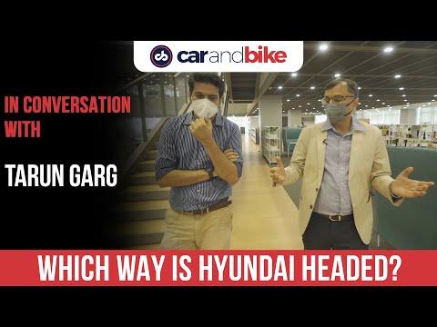 Freewheeling with Tarun Garg, Director, Sales, Marketing & Service, Hyundai Motor India