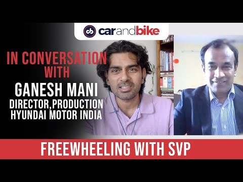 Freewheeling with SVP | Ganesh Mani, Hyundai Freewheeling with SVP | Ganesh Mani, Hyundai