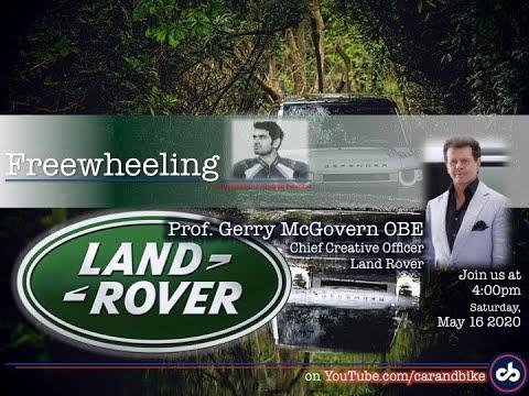 Freewheeling with SVP: Live with Prof Gerry McGovern, Land Rover