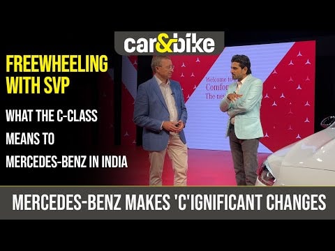 Freewheeling With SVP: What The C-Class Means To Mercedes-Benz In India Freewheeling With SVP: What The C-Class Means To Mercedes-Benz In India