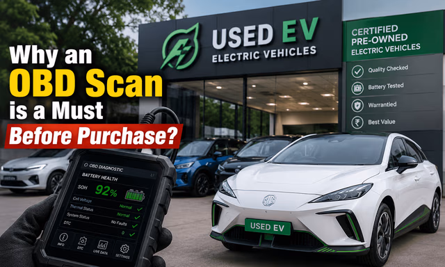 Pre-Owned Electric Car Checklist: Why an OBD Scan is a Must Before Purchase? Pre-Owned Electric Car Checklist: Why an OBD Scan is a Must Before Purchase?
