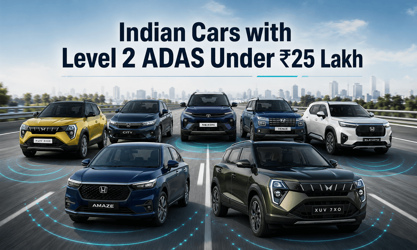 Indian Cars with Level 2 ADAS Under ₹25 Lakh Indian Cars with Level 2 ADAS Under ₹25 Lakh