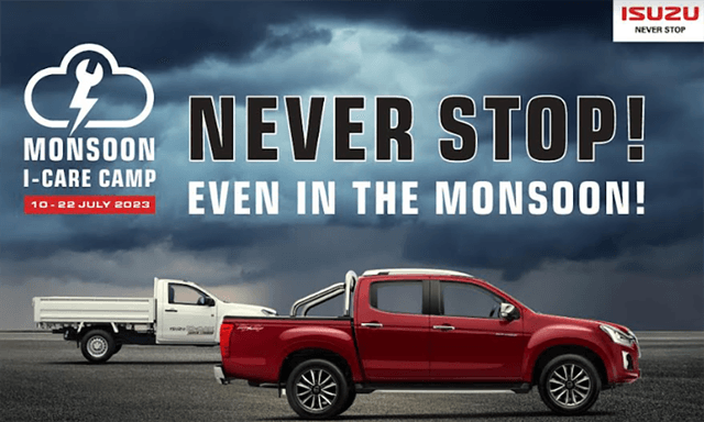 The 'ISUZU I-Care Monsoon Camp' will offer free vehicle check-ups, and discounts on labor, parts, and lubes. 