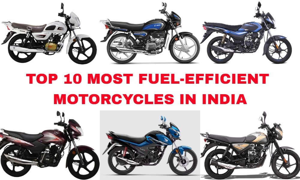 Top 10 Most Fuel-Efficient Motorcycles in India Top 10 Most Fuel-Efficient Motorcycles in India