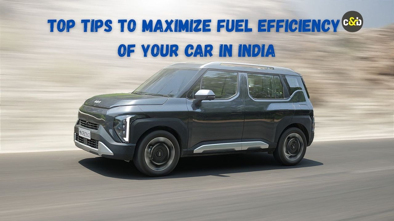Top Tips To Maximize Fuel Efficiency Of Your Car In India Top Tips To Maximize Fuel Efficiency Of Your Car In India