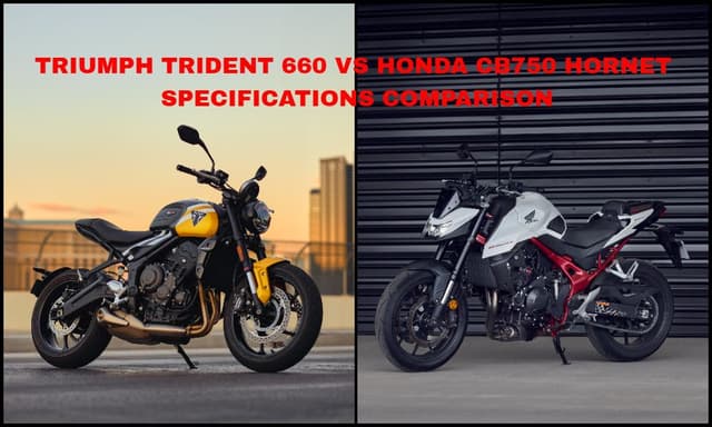 Honda CB750 Hornet Vs Triumph Trident 660: Specifications Comparison The CB750 Hornet is the newest street naked offering that locks horns with the Triumph Trident 660.