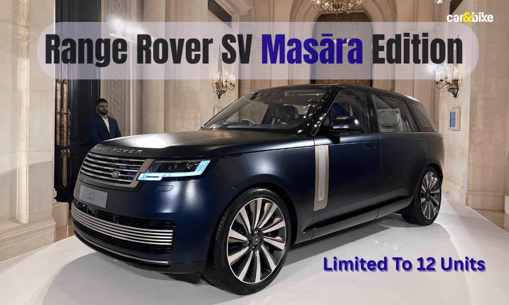 India-Specific Range Rover SV Masāra Edition Launched At Rs 4.99 Crore; All 12 Units Sold Out India-Specific Range Rover SV Masāra Edition Launched At Rs 4.99 Crore; All 12 Units Sold Out
