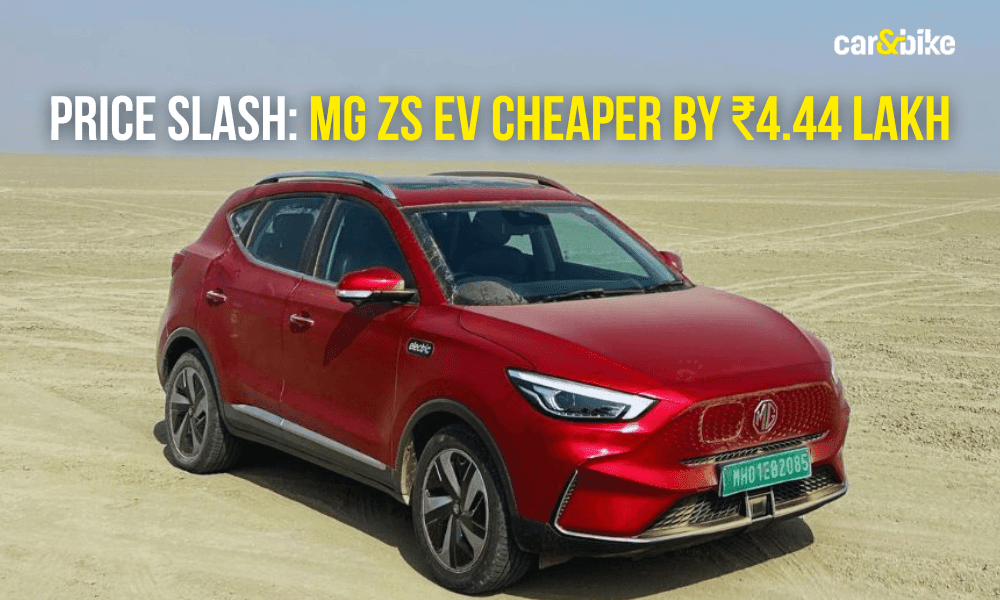 MG ZS EV Prices Slashed By Up To Rs 4.44 Lakh: Now Starts At Rs 16.75 Lakh MG ZS EV Prices Slashed By Up To Rs 4.44 Lakh: Now Starts At Rs 16.75 Lakh