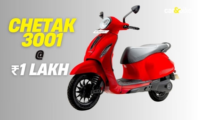 Bajaj Chetak 3001 Launched At Rs 1 Lakh: Gets 35L Underseat Storage, 127 KM Range Bajaj Chetak 3001 Launched At Rs 1 Lakh: Gets 35L Underseat Storage, 127 KM Range