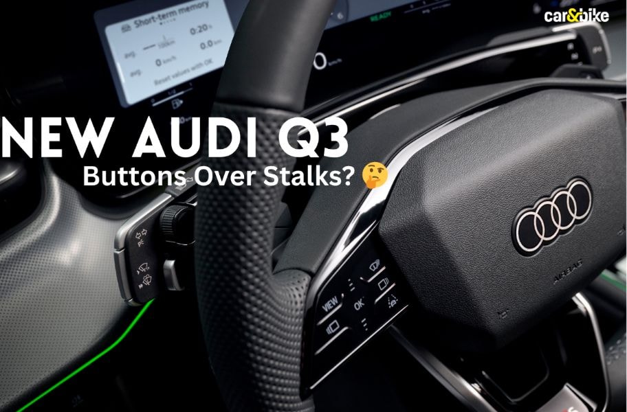 Explained: Audi’s Steering Column-Mounted Controls For Indicators & Wipers In The New Q3 SUV Explained: Audi’s Steering Column-Mounted Controls For Indicators & Wipers In The New Q3 SUV